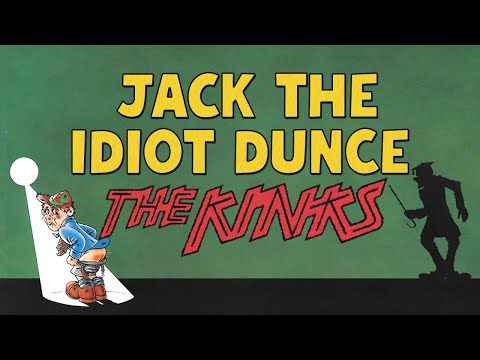 Jack the Idiot Dunce - The Kinks