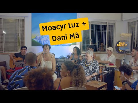 Vida da Minha Vida -  Moacyr Luz e Dani Mã (Sarau Brasilis)