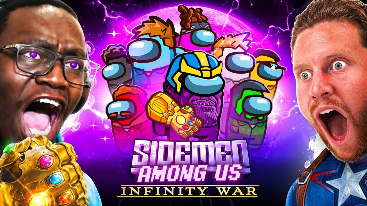 SIDEMEN AMONG US INFINITY WAR: THANOS ROLE