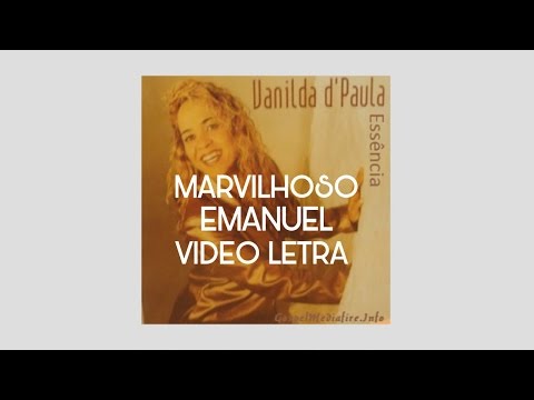Maravilhoso Emanuel - Vanilda d' Paula