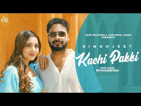 Kachi Pakki Singhjeet — watch video