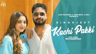 Kachi Pakki Singhjeet thumbnail