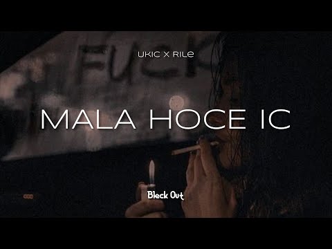 UKIC X RILE - MALA HOCE IC (0fficial Audio) 2K23