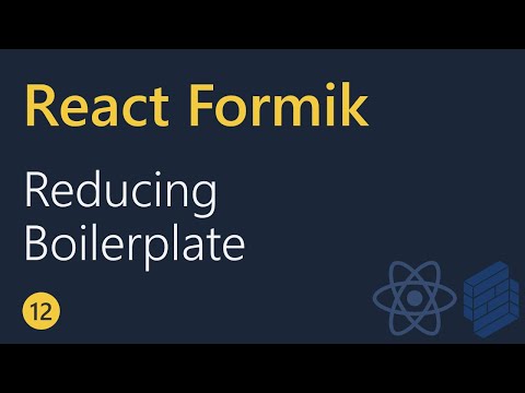 React Formik Tutorial 12 Reducing boilerplate