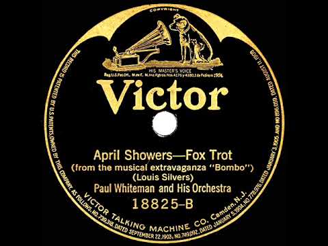 1921 Paul Whiteman - April Showers