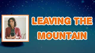 Katie Melua - Leaving the Mountain (Lyrics)