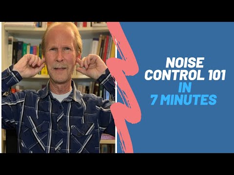 Noise Control 101 in 7 minutes