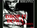 Rihanna - Drop It Down Ft. H-Town __NEW 2010__ ...