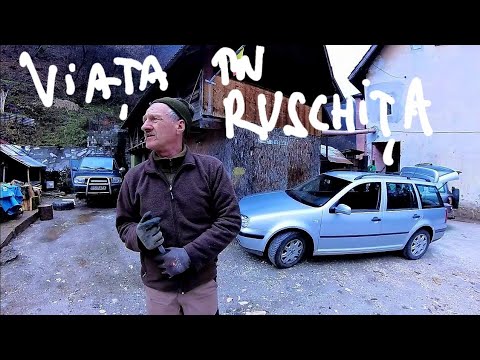 Viața în satul Rușchița, ținutul fierului și al marmurei