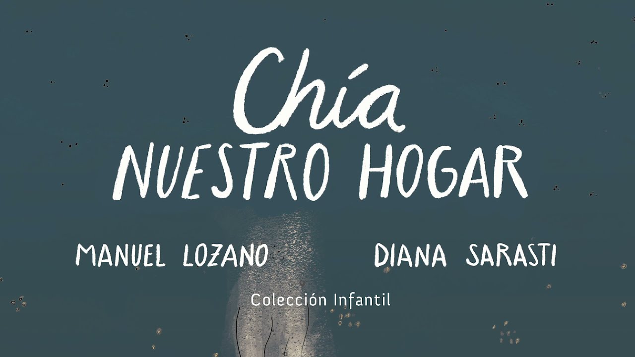 «Chía, nuestro hogar» | Manuel Lozano y Diana Sarasti