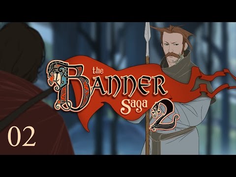 Let's Play The Banner Saga 2 - Ep.02 - Checking out our Heroes - The Banner Saga 2 Gameplay!