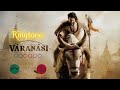 Varanasi Movie Best Song Download Music Download Ringtone BGM Ringtones Trending Ringtones