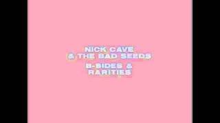 Nick Cave and The Bad Seeds - (I'll Love You) Till The End Of The World