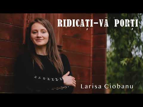 Larisa Ciobanu - Ridicati-va porti // Cover