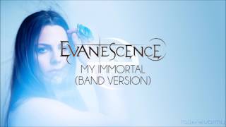 Evanescence - My Immortal (Band Version)