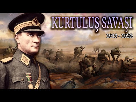 MİLLİ MÜCADELE - MUSTAFA KEMAL ATATÜRK 1919 - 1923 - KURTULUŞ SAVAŞI