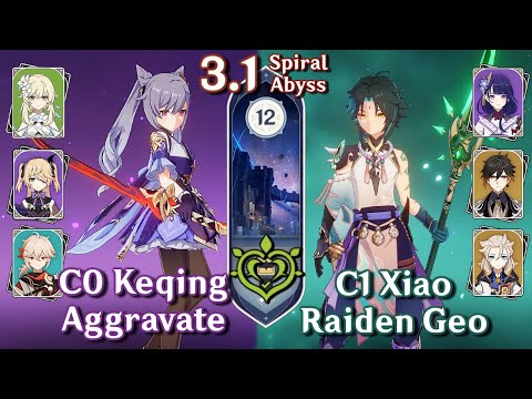Spiral Abyss 3.1 - C0 Keqing Aggravate & C1 Xiao Raiden Geo | Floor 12 Full Stars | Genshin Impact