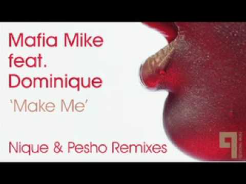 Mafia Mike - Make Me feat. Dominique