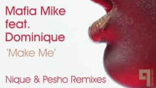 Mafia Mike - Make Me feat. Dominique