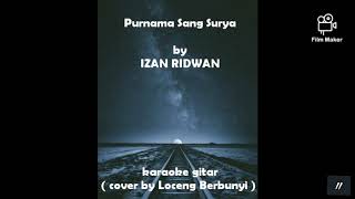 Download lagu Purnama Sang Surya - IZAN RIDWAN (KARAOKE GITAR COVER) mp3 Download lagu Purnama Sang Surya - IZAN RIDWAN (KARAOKE GITAR COVER) mp3
