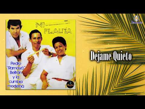 Déjame Quieto – Pedro “Ramayá” Beltrán (Remasterizado) Cumbia Colombiana
