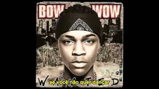 Bow Wow - Go (Legendado)
