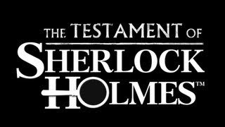The Testament Of Sherlock Holmes Gameplay (PC HD)