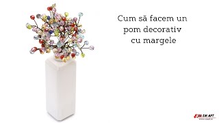 Cum să facem un pom decorativ cu margele