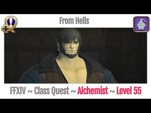 FFXIV Alchemist Class Quest Level 55 ~ Heavensward ~ From Hells