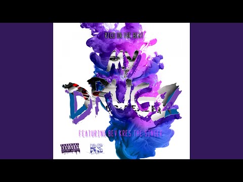 My Drug (feat. Bev Kres the Singer)
