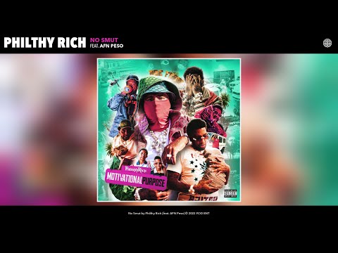 Philthy Rich - No Smut (Official Audio) (feat. AFN Peso)