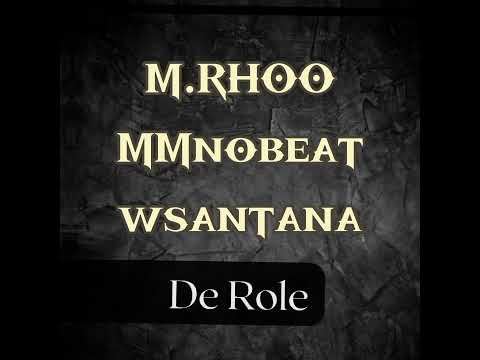 DE ROLÊ / MANO RHOO - MMNOBEAT - W.SANTANA ...