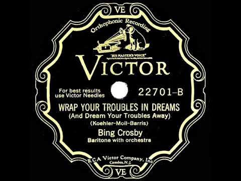 1931 HITS ARCHIVE: Wrap Your Troubles In Dreams - Bing Crosby