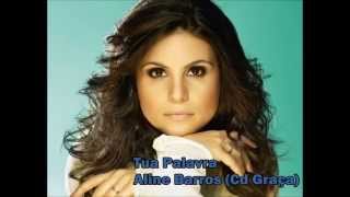 Aline Barros - Tua Palavra (Cd Graça) Com legenda
