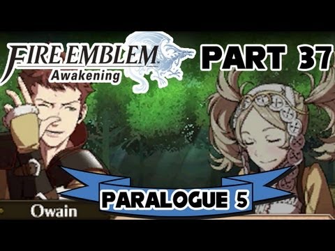 Fire Emblem: Awakening - Part 37: Paralogue 5 "Scion of Legend"