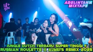 Download lagu DJ RUSSIAN ROULETTE X ALWAYS JUNGLE DUTCH MIXTAPE SUPER TINGGI 2025 mp3