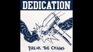 Dedication - Break the Chains (Full Album)