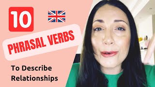 Phrasal Verbs To Describe Relationships in English