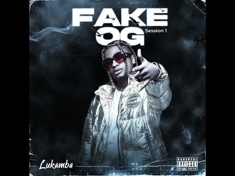 Lukamba - Fake OG (Official Audio)