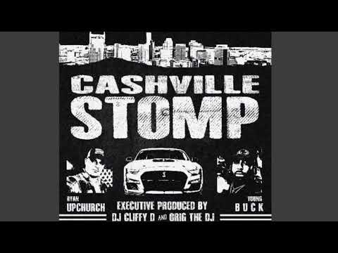 Upchurch ft. Young Buck “Cashville Stomp” (615 CLUB EXCLUSIVE)