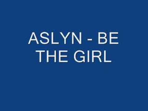 aslyn - be the girls