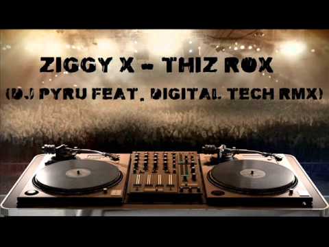 Ziggy X   Thiz Rox Dj Pyru feat  Digital Tech Rmx 2k15
