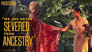 Bringing Jamaica's Supernatural History to Life | Possession