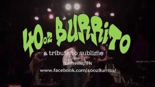 40oz Burrito: A Tribute to Sublime Promo Vid