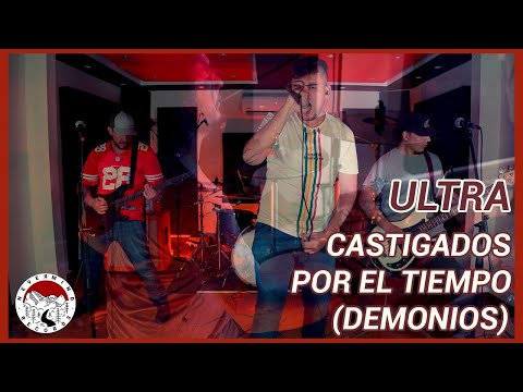 ULTRA- CASTIGADOS POR EL TIEMPO (DEMONIOS) @NEVERMIND RECORDS