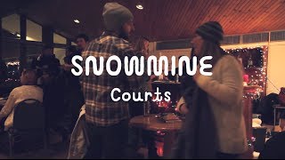 SNOWMINE - Courts | On The Mountain