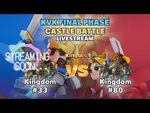🔴 Kingshot LIVE! | KVK SVS CASTLE BATTLE 33 VS 80! 33 WON PREP PHASES Q&A! #Kingshot