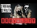 2rbina 2rista - Бруталити 