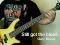 Gary Moore - Still got the blues (Bass Cover) 