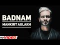 BADNAM - Mankirt Aulakh (HD Video) | Dj Flow | Singga | Latest PunjabI Song 2023
